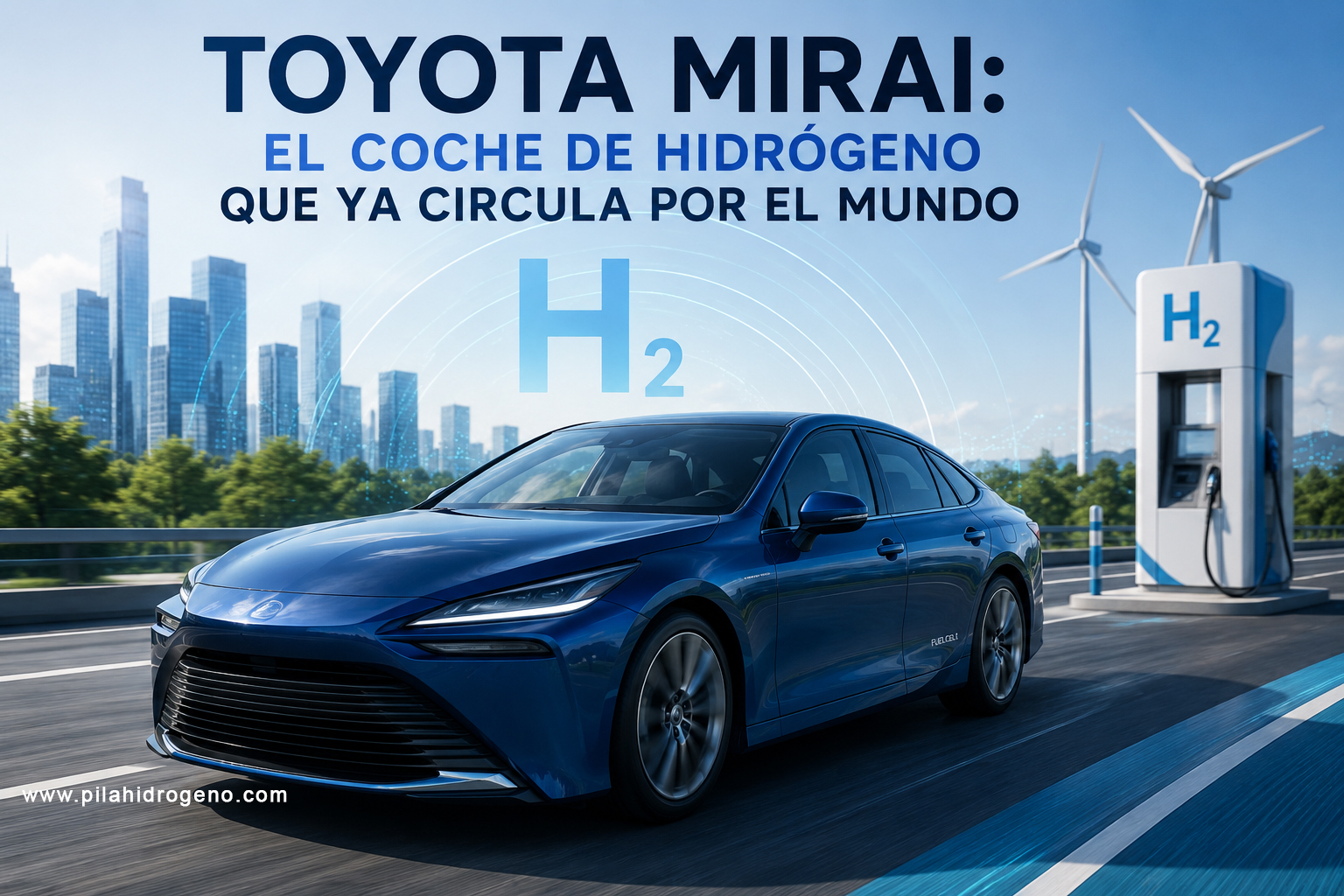 Toyota Mirai coche de hidrógeno futurista circulando en ciudad sostenible